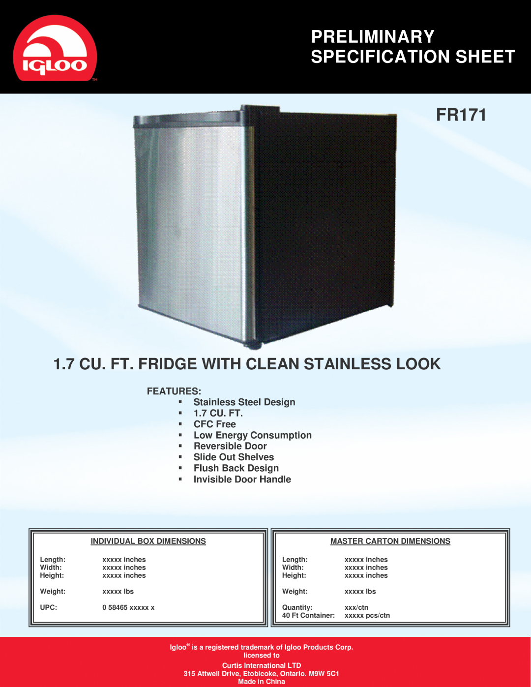 Curtis FR171 specifications Preliminary Specification Sheet, 1.7 CU. FT. FRIDGE WITH CLEAN STAINLESS LOOK, Made in China 