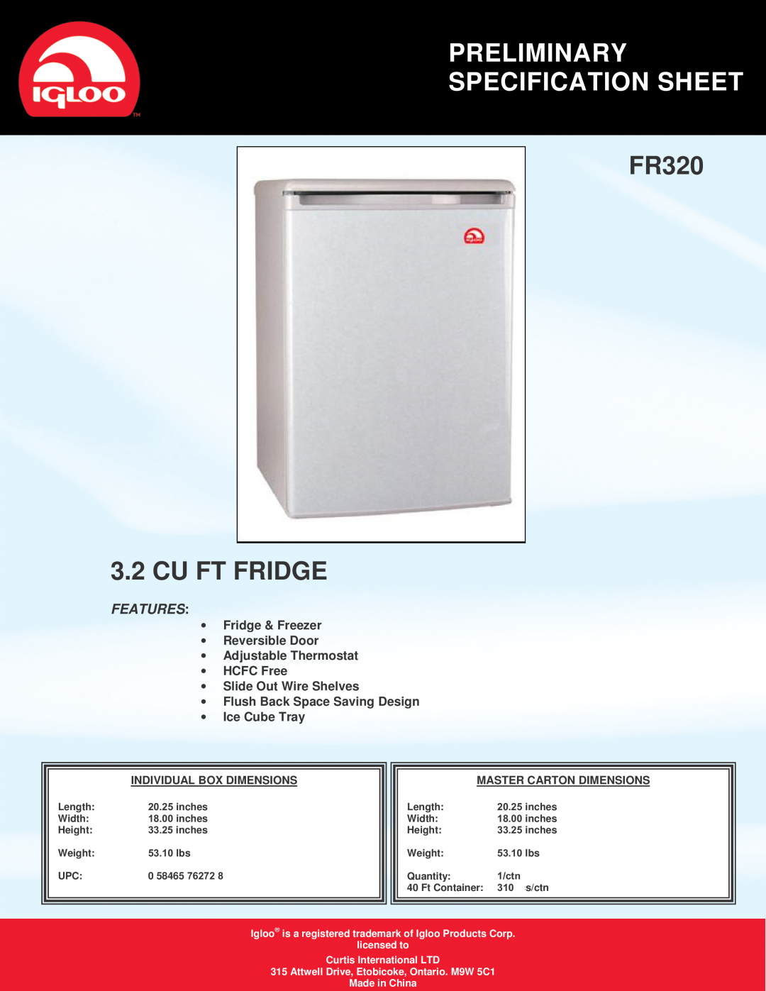 Curtis specifications Preliminary Specification Sheet, FR320 3.2 CU FT FRIDGE, Features, Slide Out Wire Shelves 
