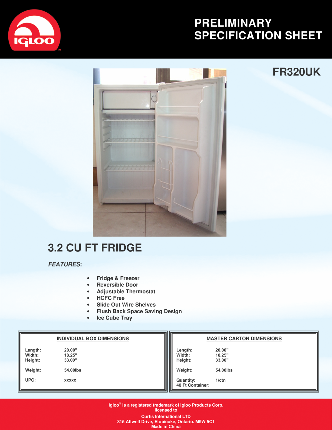 Curtis specifications Preliminary Specification Sheet, FR320UK 3.2 CU FT FRIDGE, Features, Slide Out Wire Shelves 
