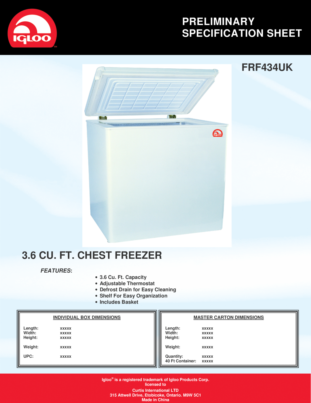 Curtis specifications Preliminary Specification Sheet, FRF434UK 3.6 CU. FT. CHEST FREEZER, Features, Made in China 