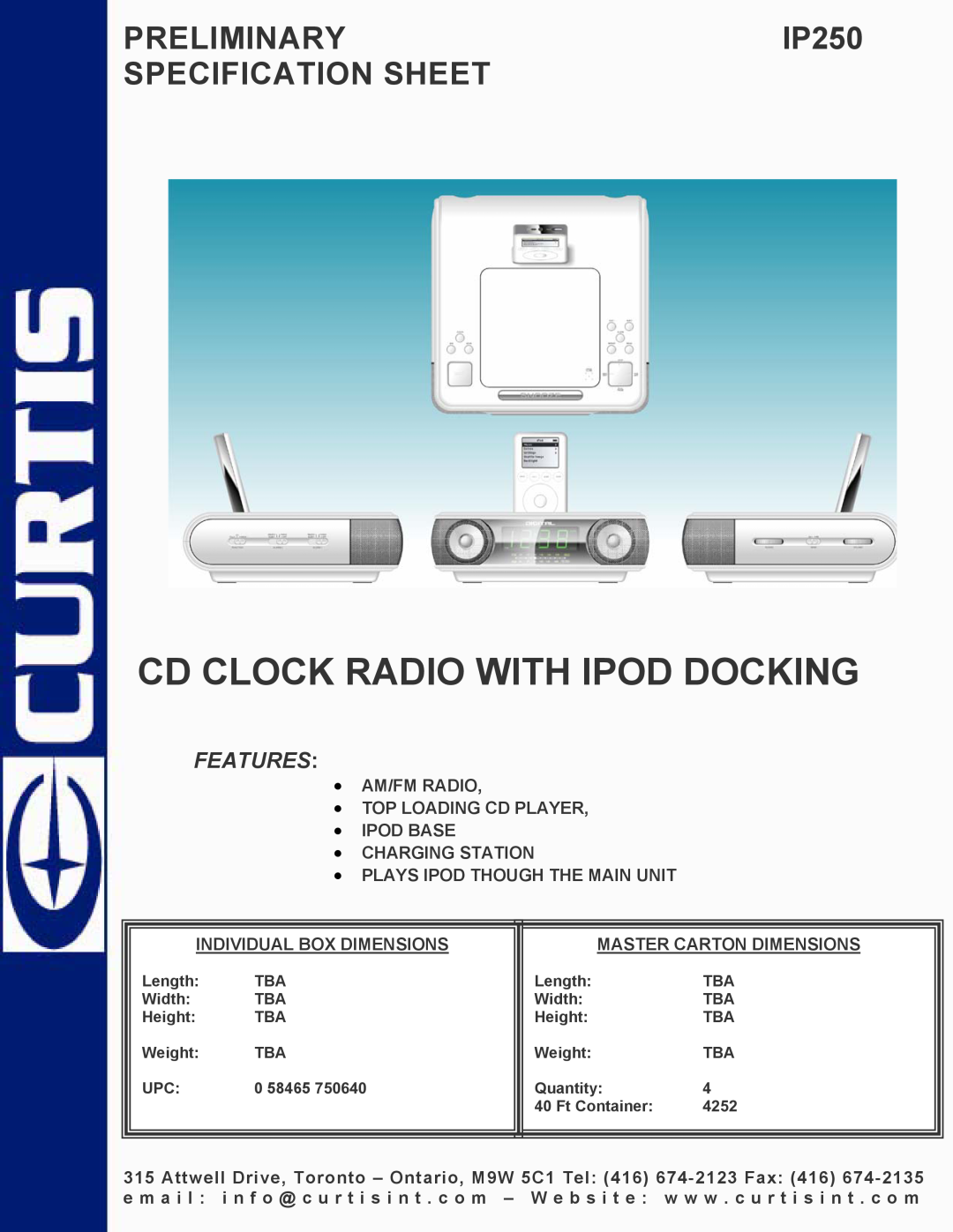 Curtis specifications Cd Clock Radio With Ipod Docking, PRELIMINARYIP250 SPECIFICATION SHEET, Features 