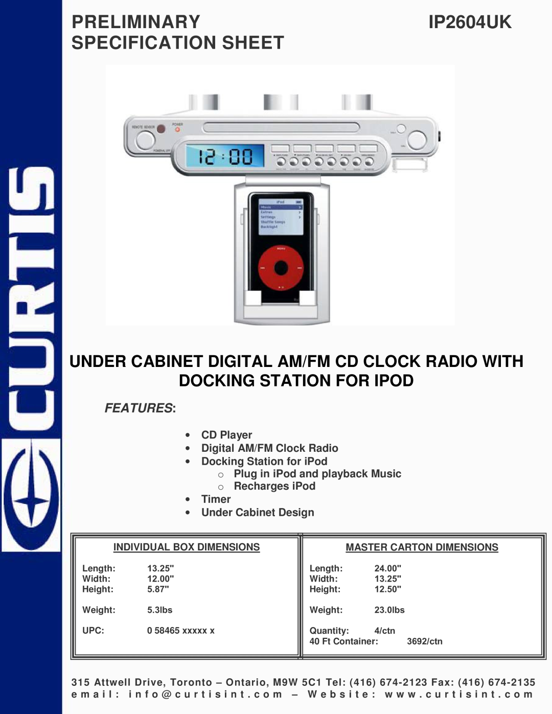 Curtis specifications PRELIMINARYIP2604UK SPECIFICATION SHEET, Under Cabinet Digital Am/Fm Cd Clock Radio With 