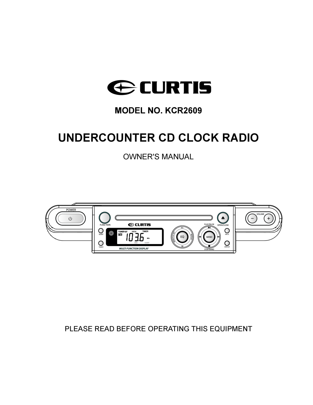 Curtis owner manual Undercounter Cd Clock Radio, MODEL NO. KCR2609, Owners Manual, Timer, J Azz, S L E E P 