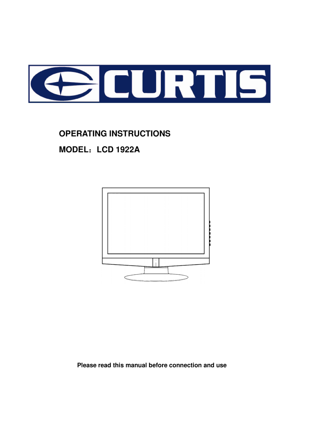 Curtis LCD 1922A operating instructions Please read this manual before connection and use 