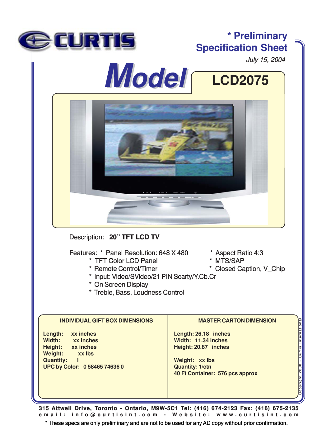 Curtis specifications Specification Sheet, Model LCD2075, Preliminary, July, Description 20” TFT LCD TV, Aspect Ratio 