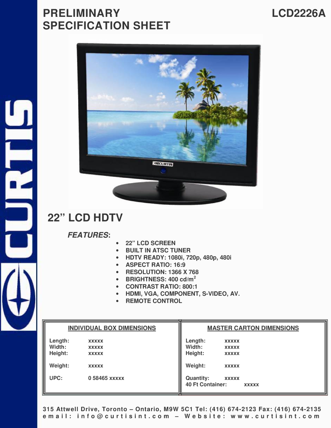 Curtis specifications PRELIMINARYLCD2226A Specification Sheet LCD Hdtv, Features 