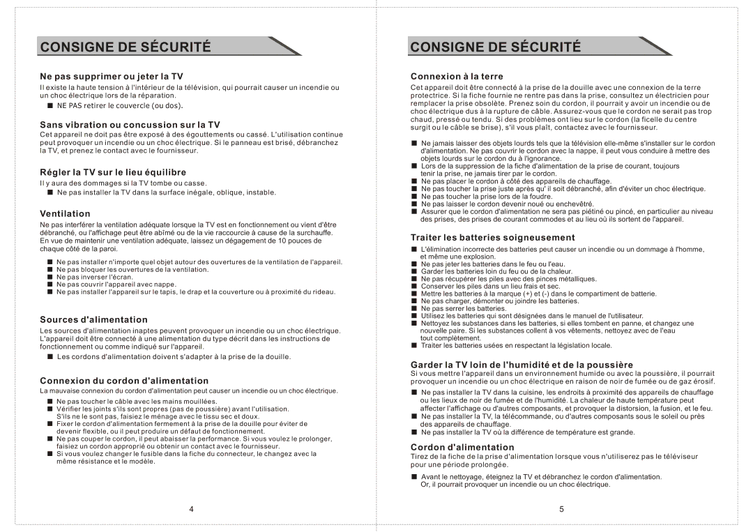 Curtis LCD2424A manual Ne pas supprimer ou jeter la TV, Sans vibration ou concussion sur la TV, Sources dalimentation 