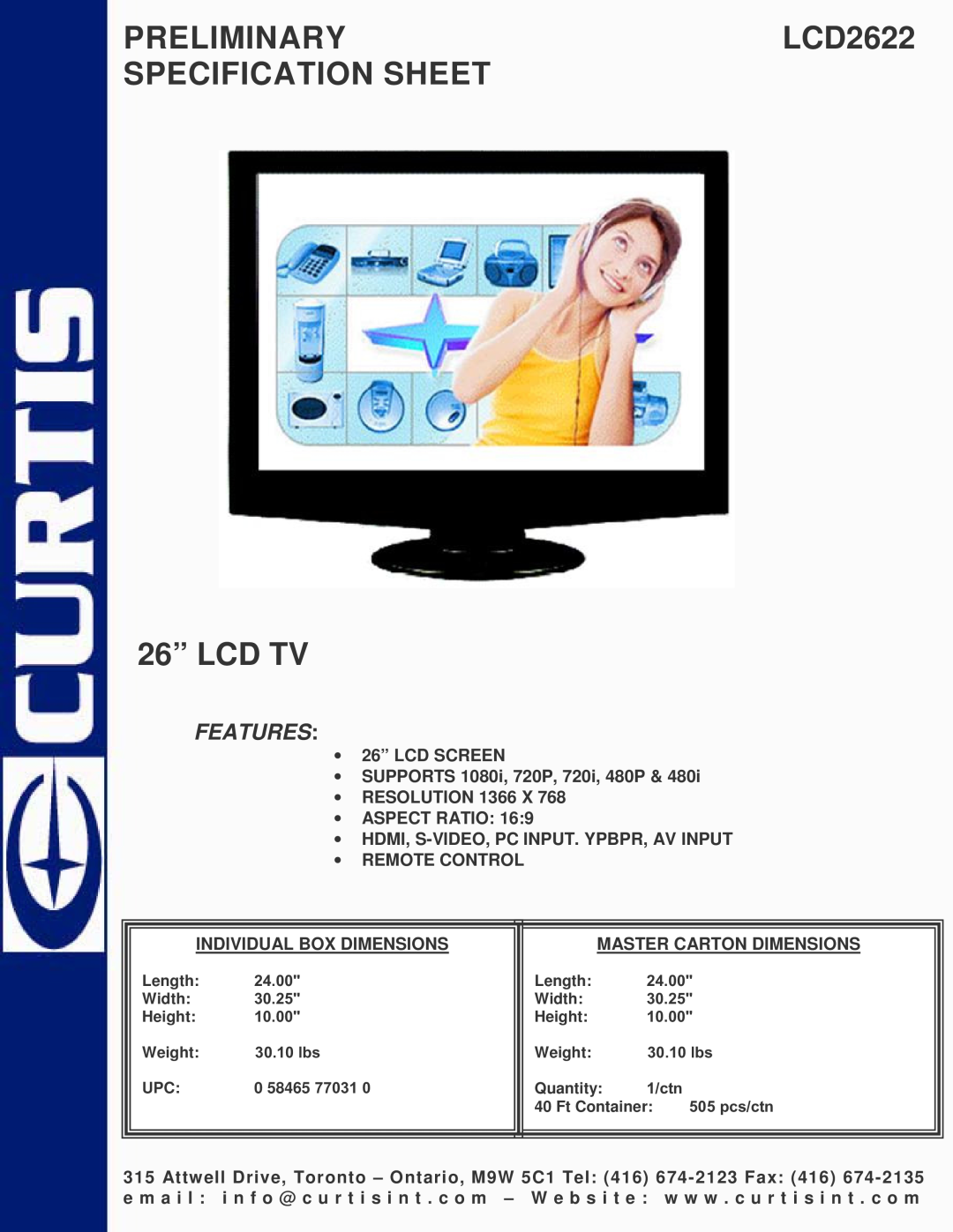 Curtis specifications PRELIMINARYLCD2622 SPECIFICATION SHEET 26” LCD TV, Features 