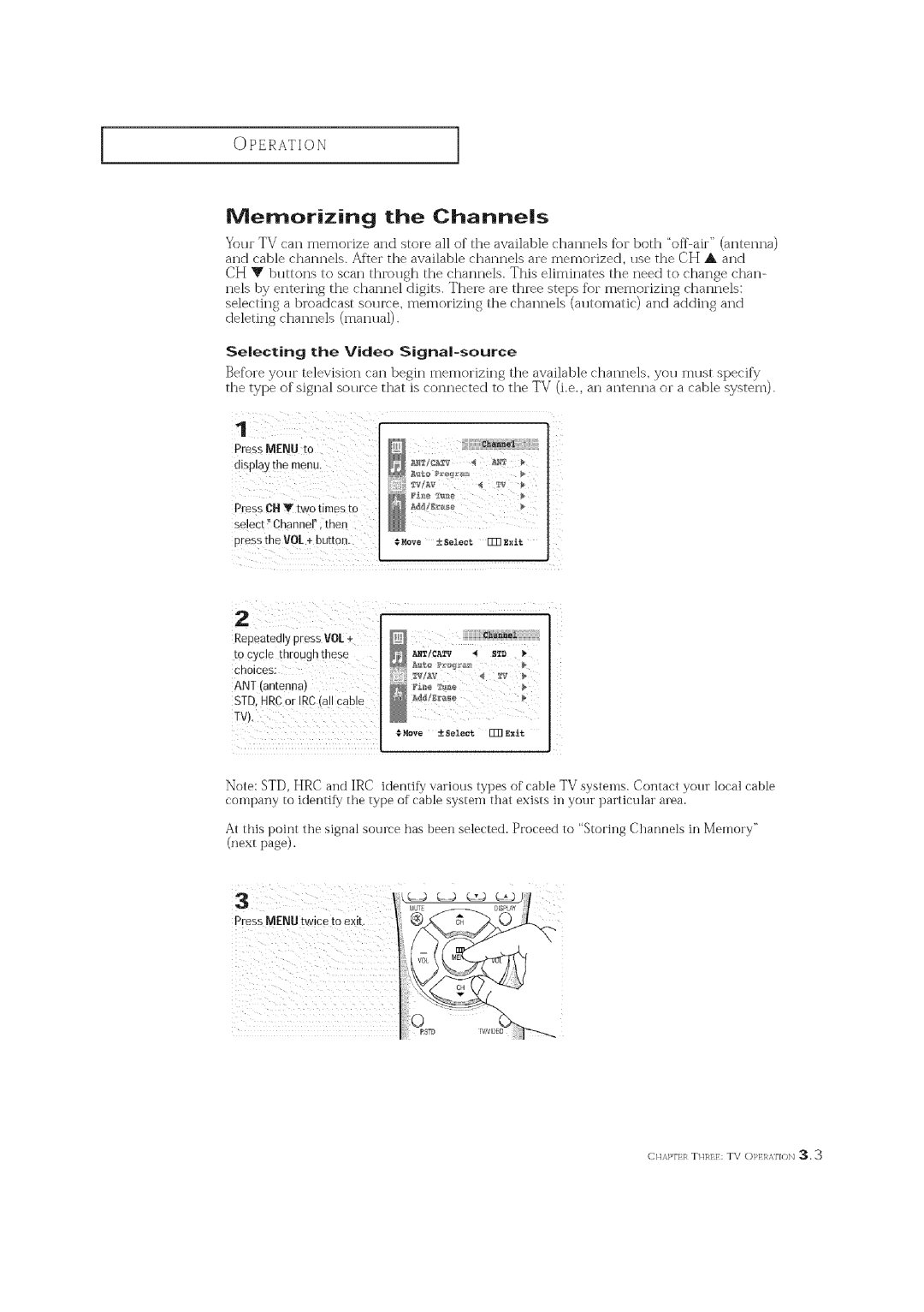 Curtis Mathes CM 19033S owner manual Memorizingthe Channels, Selecting the Video Signal-source 