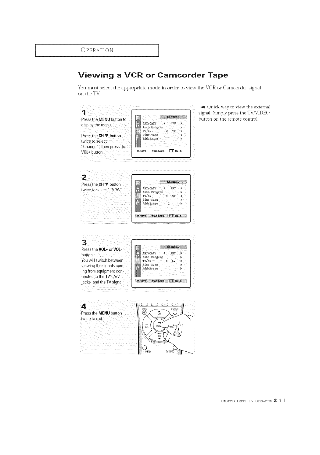 Curtis Mathes CM 19033S owner manual Viewing a VCR or Camcorder Tape, Display the menu Press the OHT button, Twice To exit 