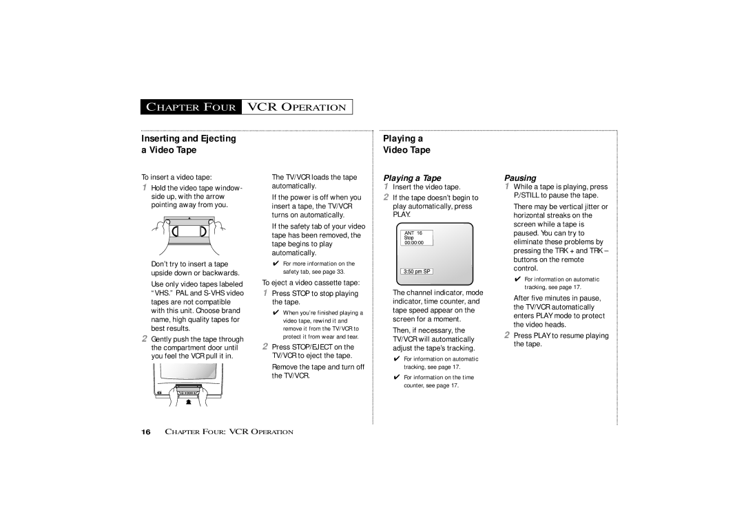 Curtis Mathes CMC13003 owner manual Chapter Four VCR Operation, Inserting and Ejecting Video Tape, Playing a Tape, Pausing 