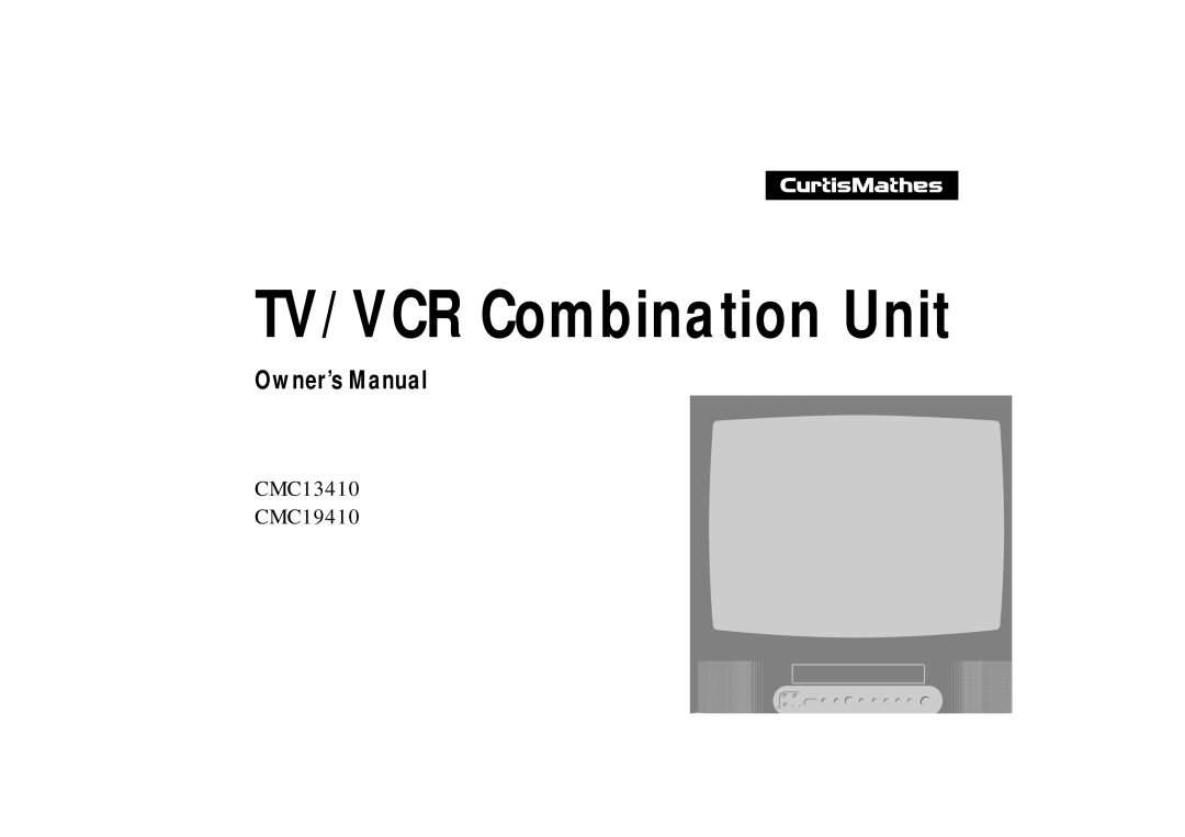 Curtis Mathes owner manual Owner’s Manual, TV/VCR Combination Unit, CMC13410 CMC19410 