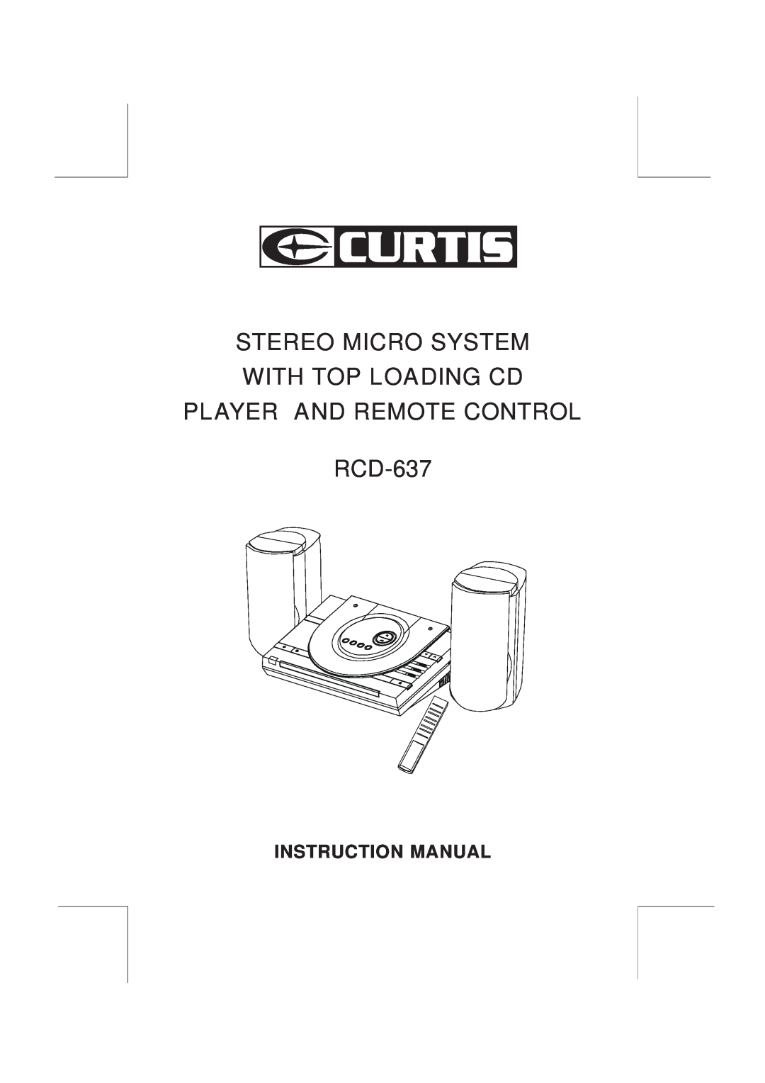 Curtis instruction manual Stereo Micro System With Top Loading Cd, PLAYER AND REMOTE CONTROL RCD-637 