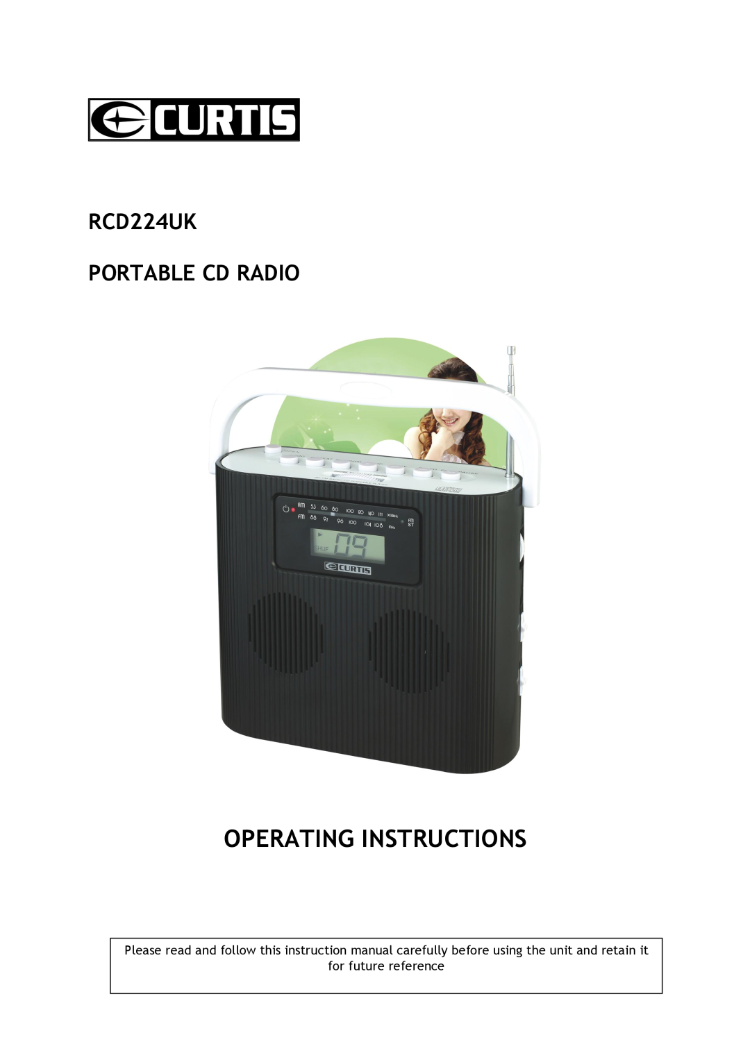Curtis operating instructions Operating Instructions, RCD224UK PORTABLE CD RADIO, for future reference 