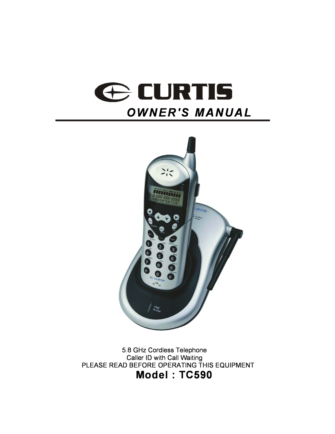 Curtis owner manual Owners Manual, Model TC590, GHz Cordless Telephone Caller ID with Call Waiting 