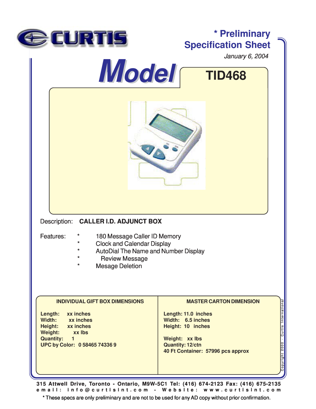 Curtis specifications Specification Sheet, Model TID468, Preliminary, January 6, Description CALLER I.D. ADJUNCT BOX 
