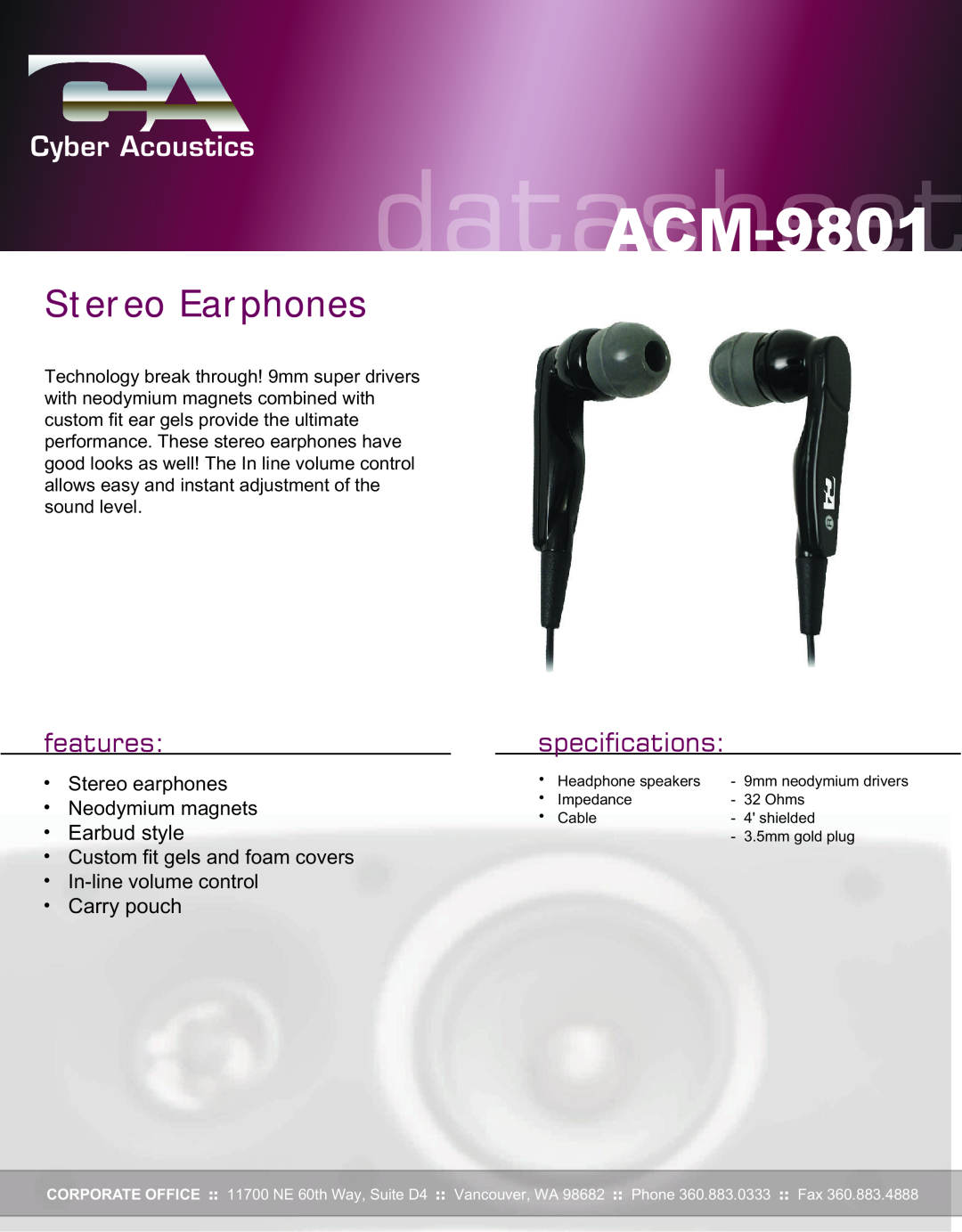 Cyber Acoustics ACM 9801 specifications datasheetACM-9801, Stereo Earphones, features, hEarbud style, hCarry pouch 