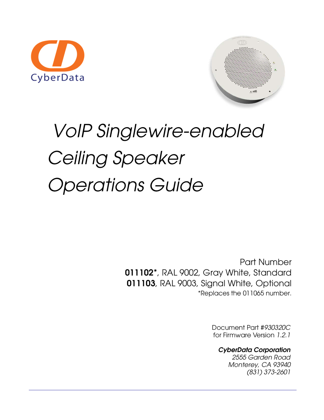 CyberData 11103 manual VoIP Singlewire-enabled Ceiling Speaker Operations Guide 