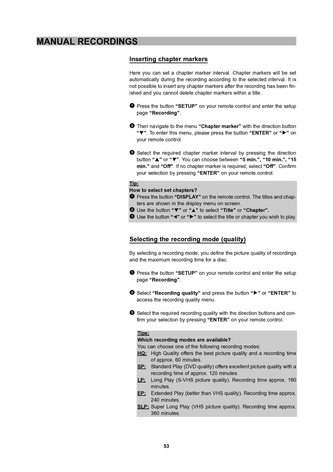 CyberHome Entertainment 1600 user manual Inserting chapter markers, Selecting the recording mode quality 