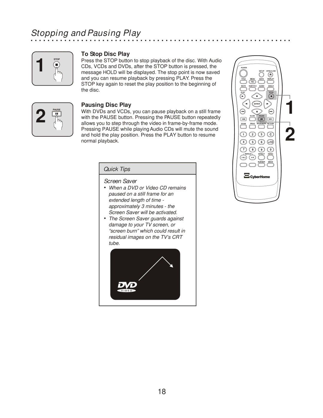 CyberHome Entertainment CH-RDV 2000 owner manual Stopping and Pausing Play, To Stop Disc Play, Pausing Disc Play 