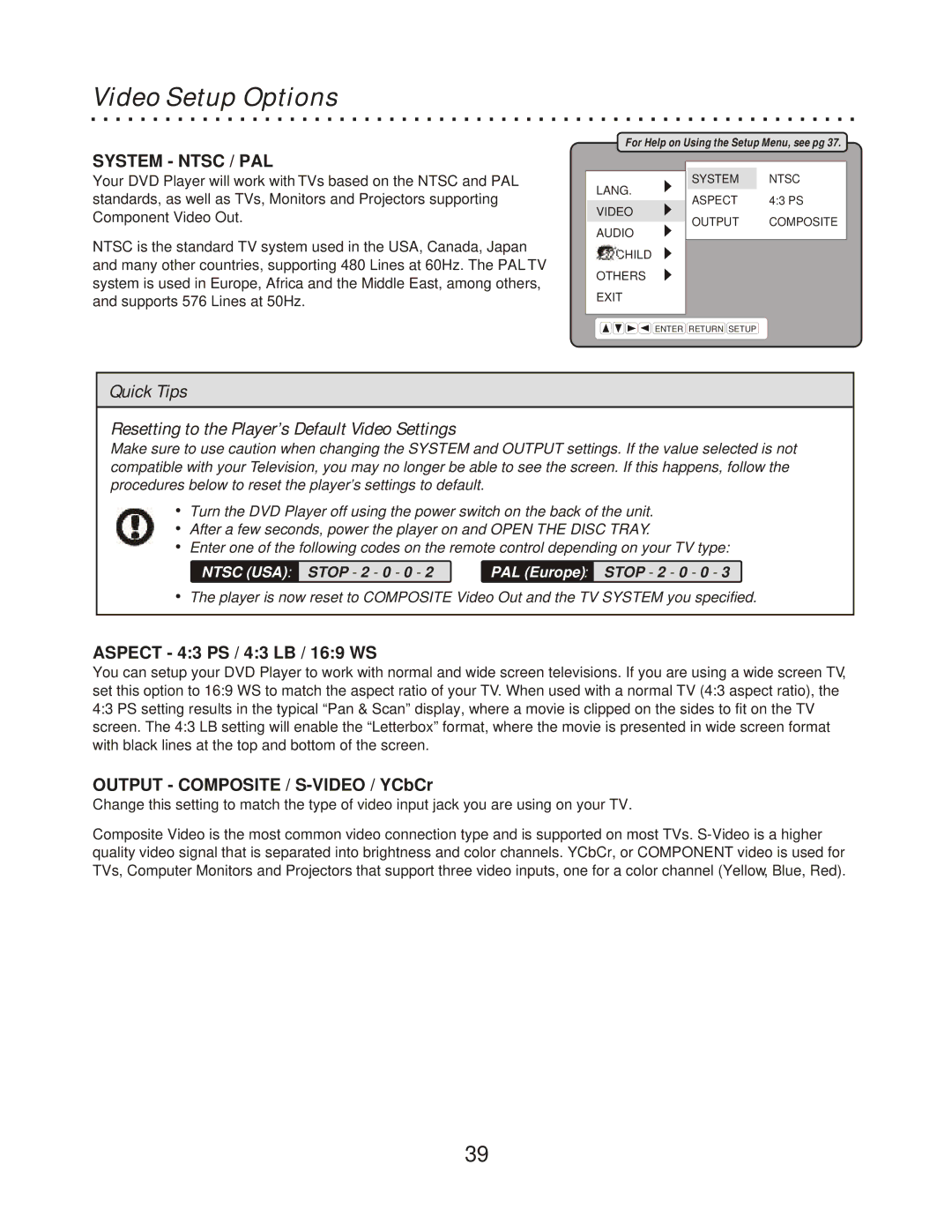 CyberHome Entertainment CH-RDV 2000 owner manual Video Setup Options, System Ntsc / PAL, Aspect 43 PS / 43 LB / 169 WS 