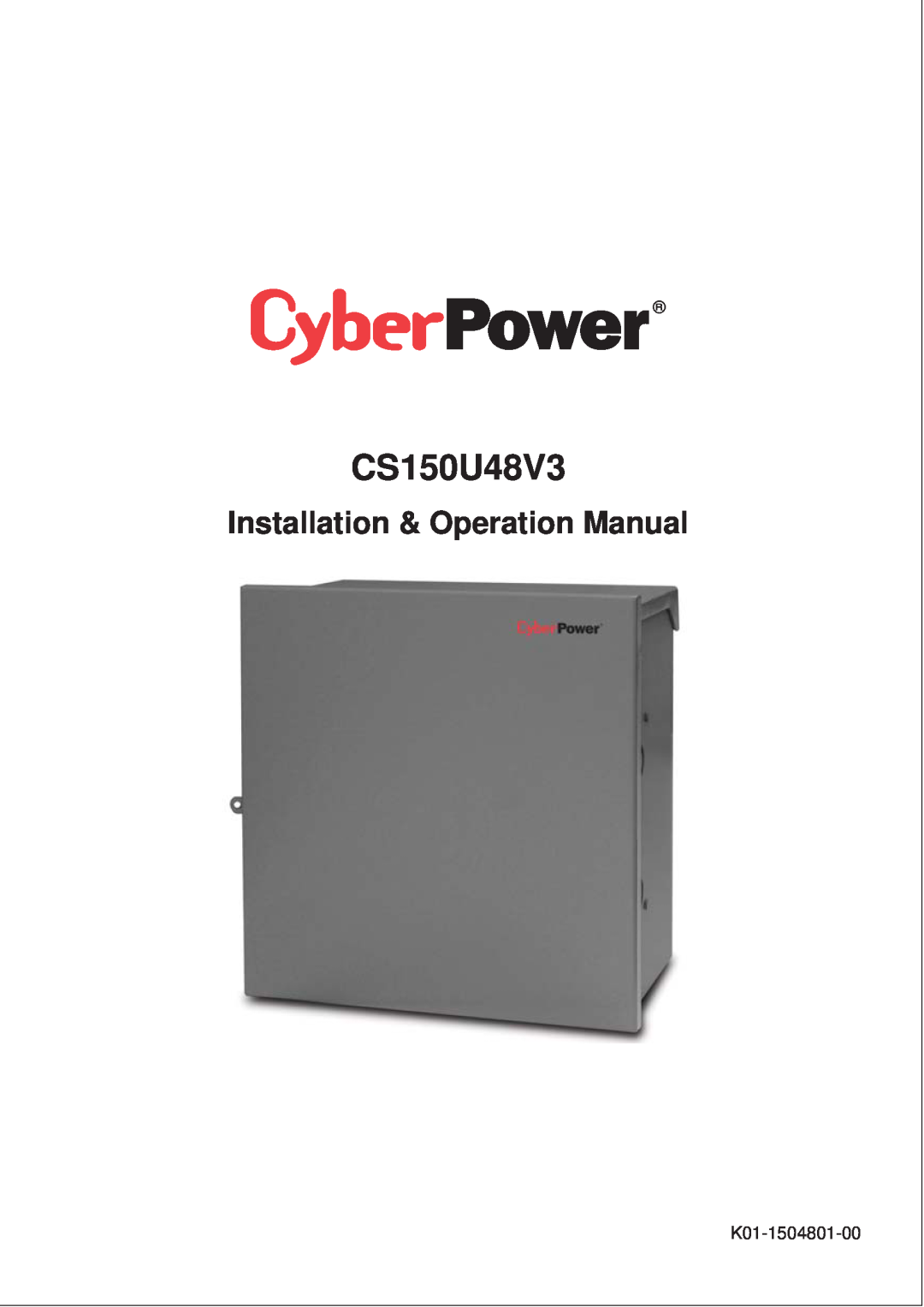 CyberPower CS150U48V3 operation manual Installation & Operation Manual 