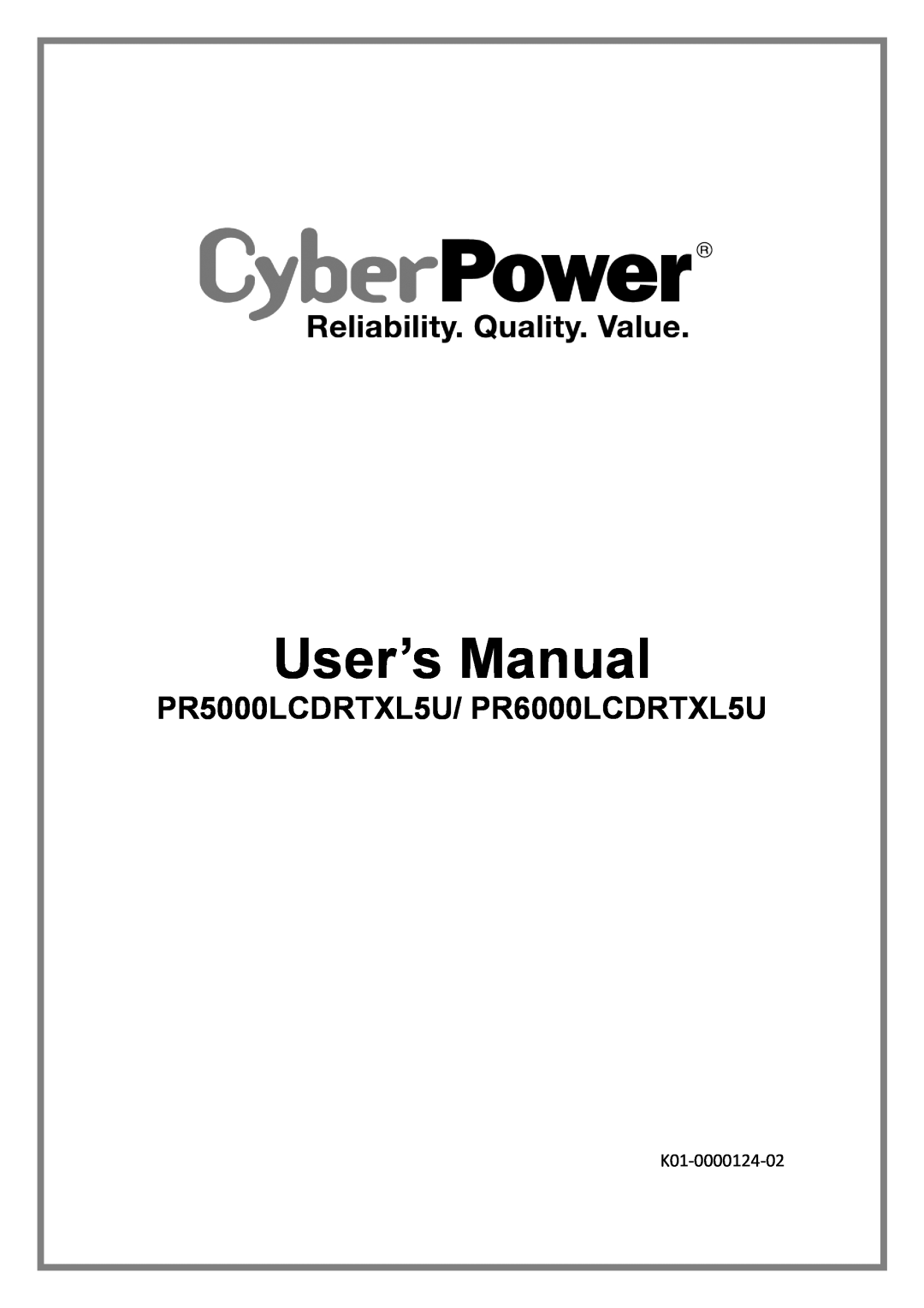 CyberPower PR50000LCDRTXL5U user manual User’s Manual, PR5000LCDRTXL5U/ PR6000LCDRTXL5U, K01-0000124-02 