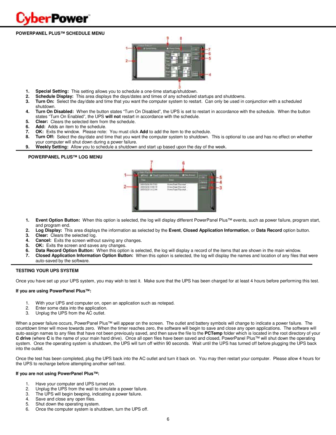 CyberPower Systems CPS1250AVR user manual Powerpanel Plus Schedule Menu, Powerpanel Plus LOG Menu, Testing Your UPS System 