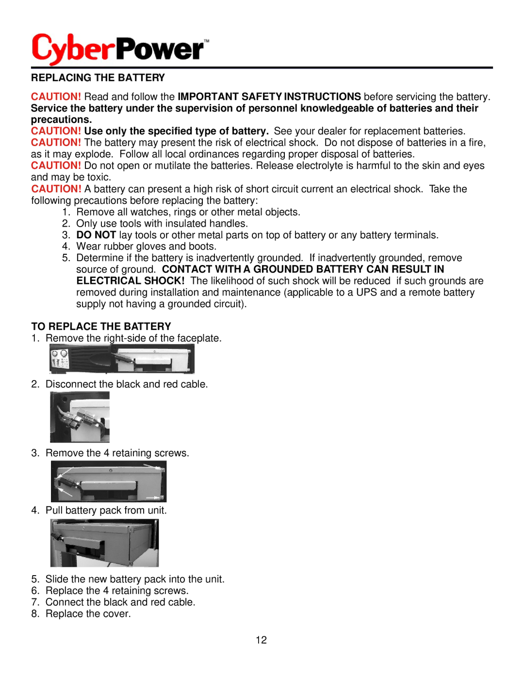 CyberPower Systems CPS1500AVR user manual Replacing the Battery, To Replace the Battery 
