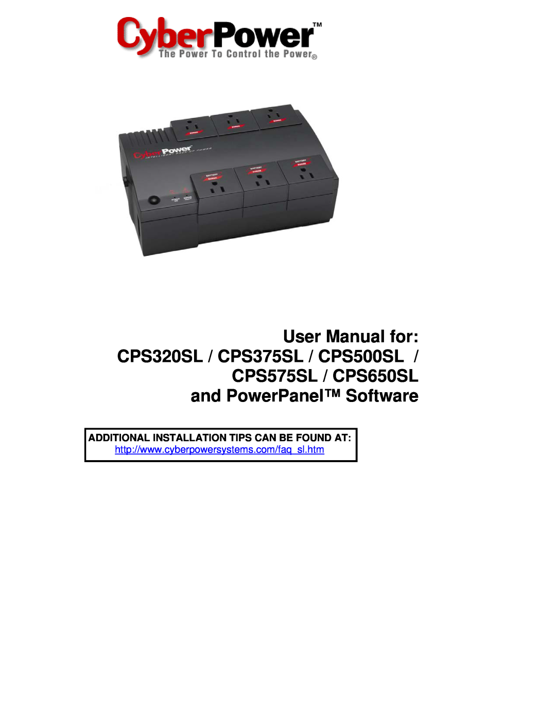 CyberPower Systems CPS320SL, CPS500SL, CPS375SL, CPS575SL, CPS650SL user manual Additional Installation Tips Can Be Found At 