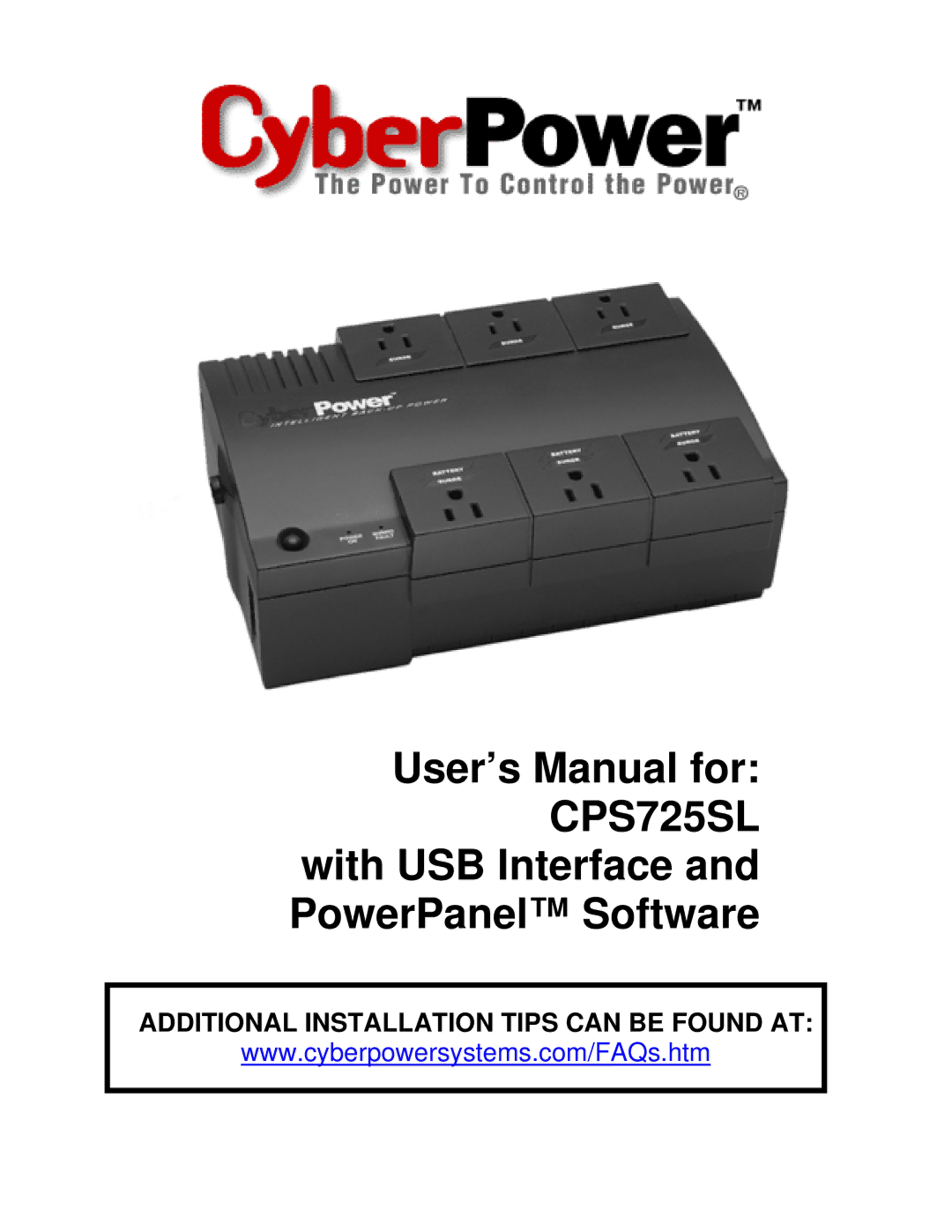 CyberPower Systems CPS725SL user manual Additional Installation Tips can be Found AT 