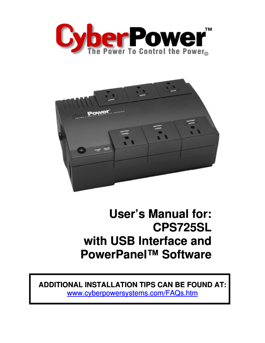 CyberPower Systems user manual User’s Manual for CPS725SL with USB Interface and PowerPanel Software 