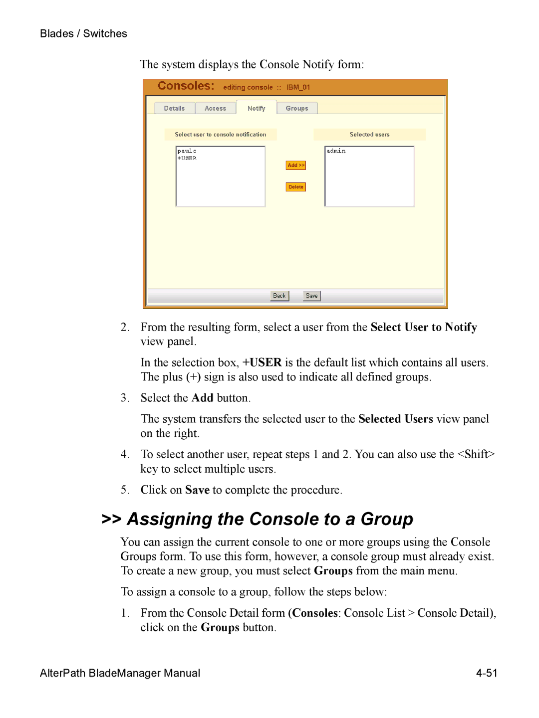 Cyclades AlterPath BladeManager user manual Assigning the Console to a Group 