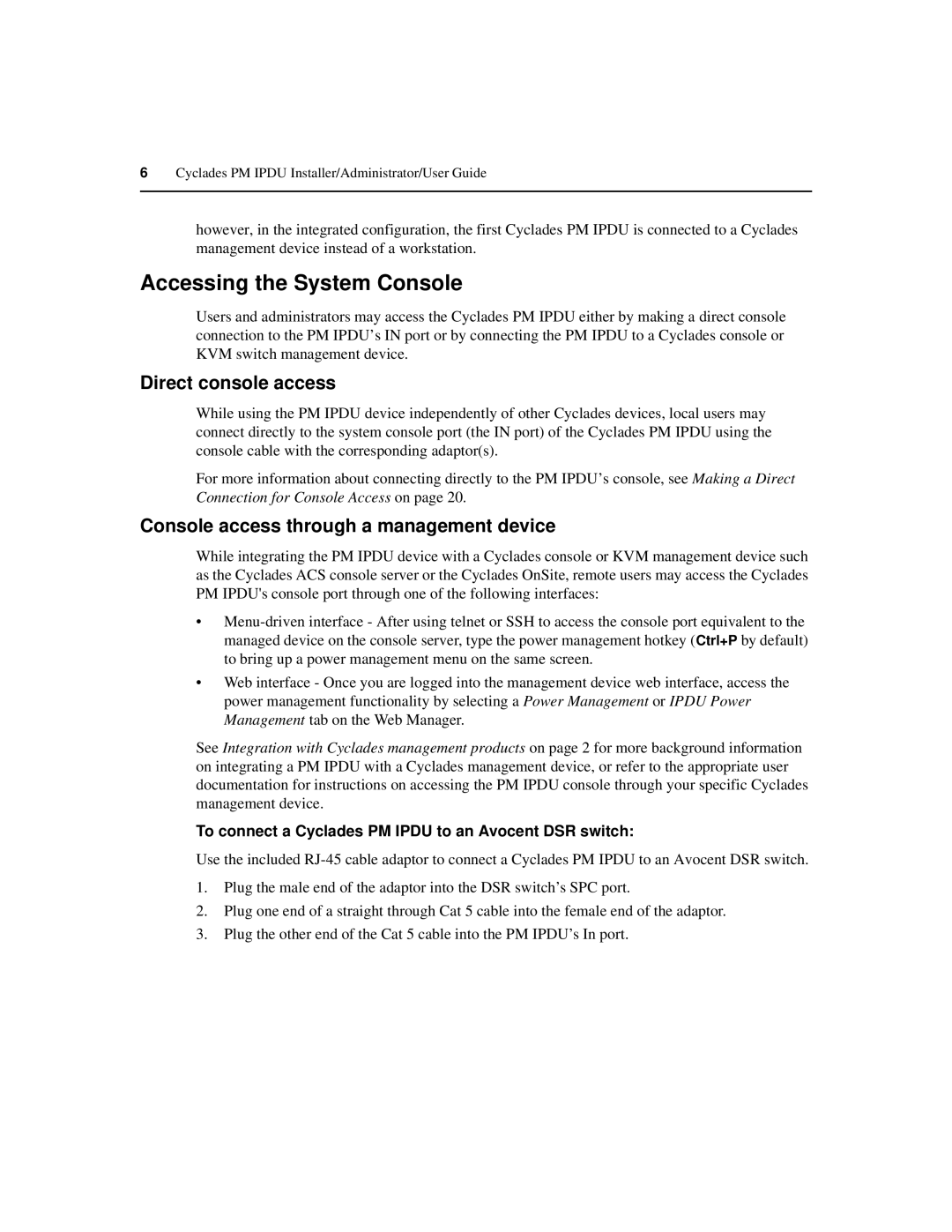 Cyclades PM IPDU manual Accessing the System Console, Direct console access, Console access through a management device 