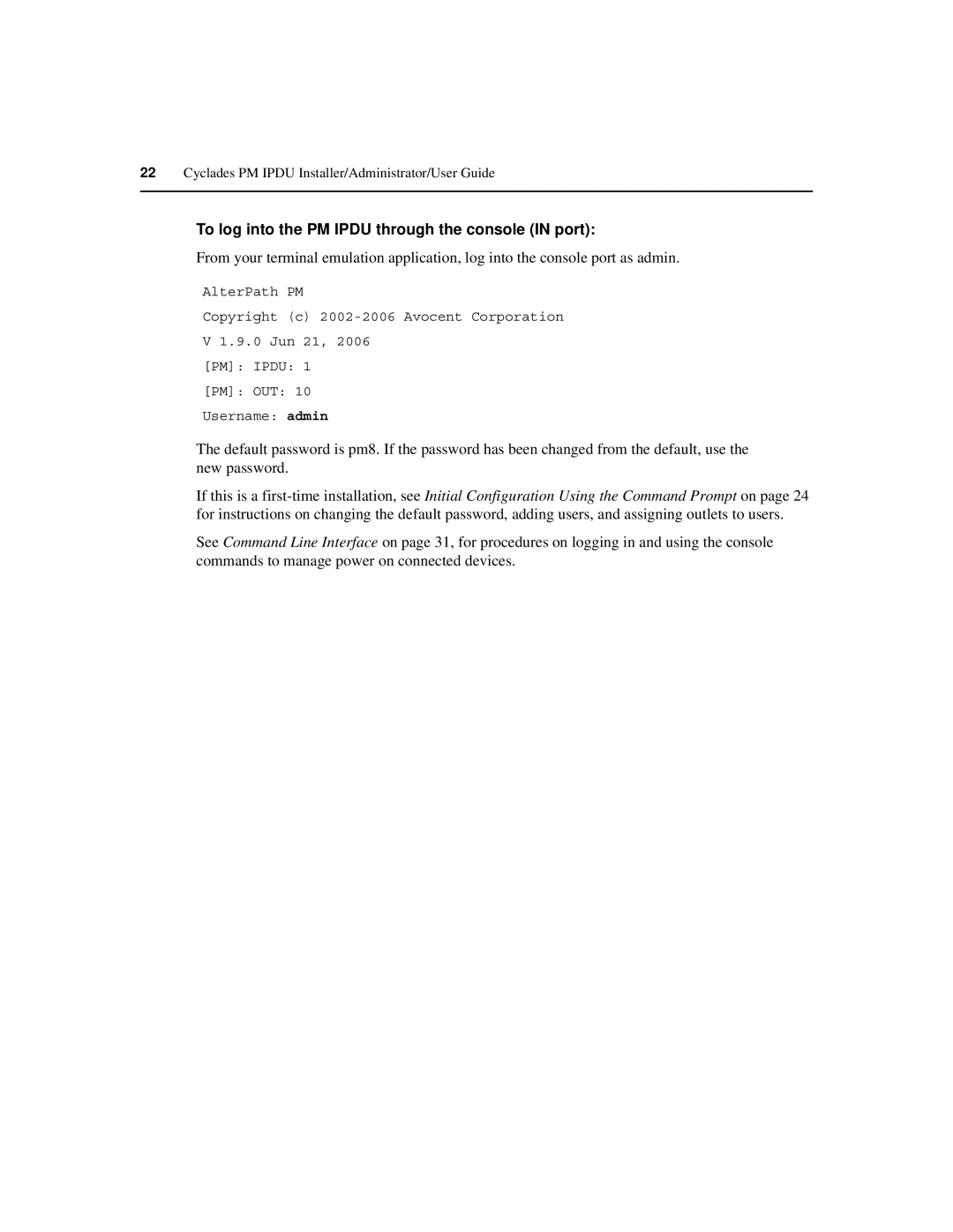 Cyclades PM IPDU manual To log into the PM Ipdu through the console in port 