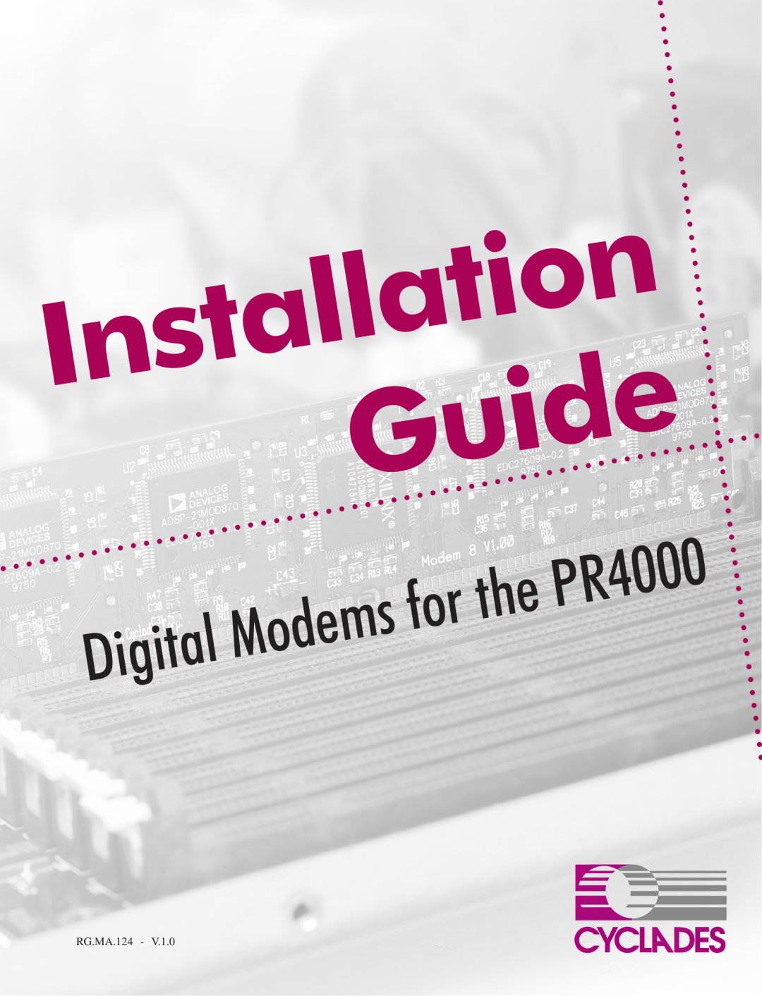 Cyclades manual Installation Guide, Digital, forthePR4000, Modems, RG.MA.124 