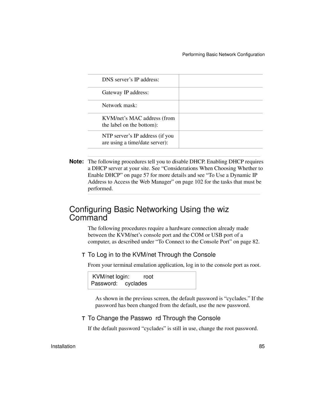 Cyclades User's Guide Configuring Basic Networking Using the wiz Command, To Log in to the KVM/net Through the Console 