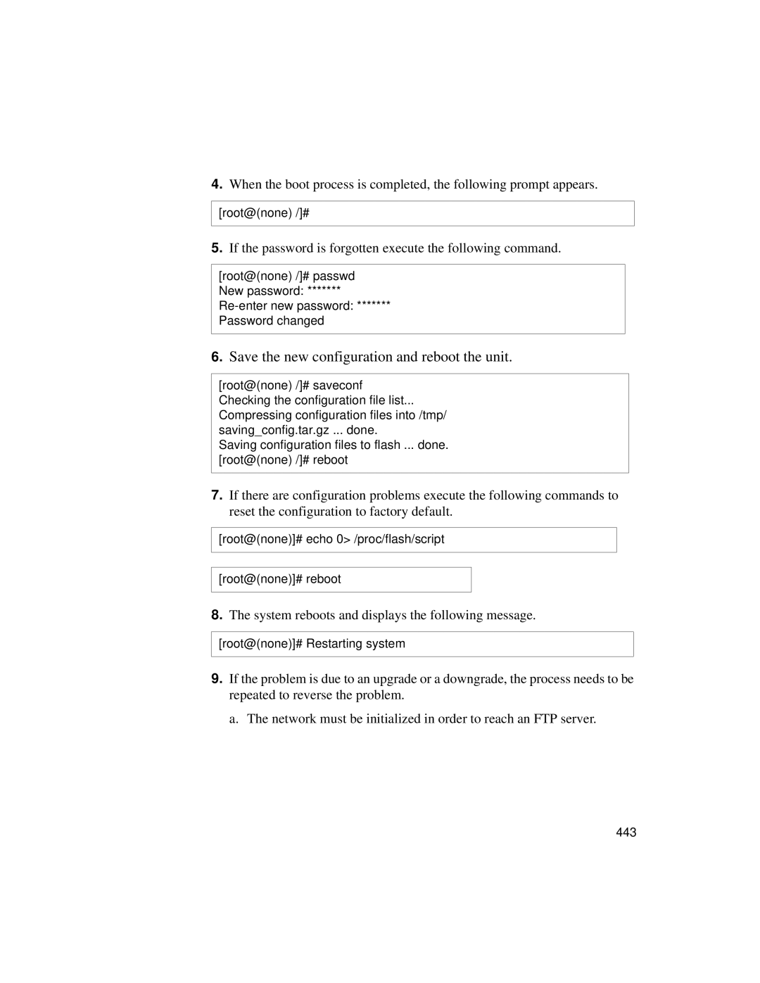 Cyclades User's Guide manual If the password is forgotten execute the following command 