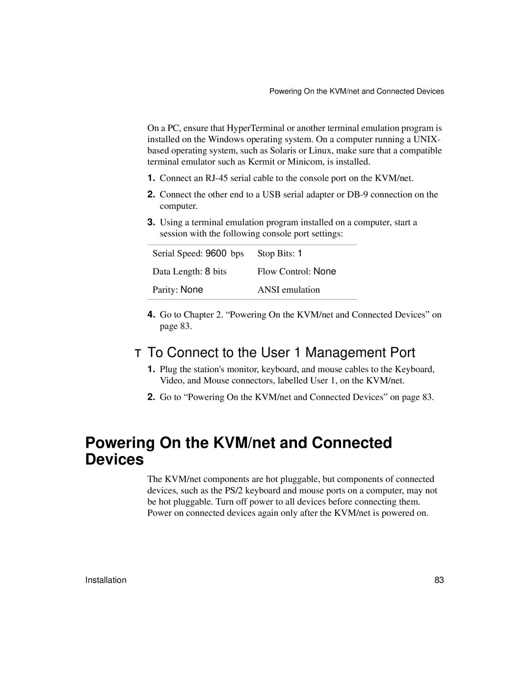 Cyclades User's Guide manual Powering On the KVM/net and Connected Devices, To Connect to the User 1 Management Port 