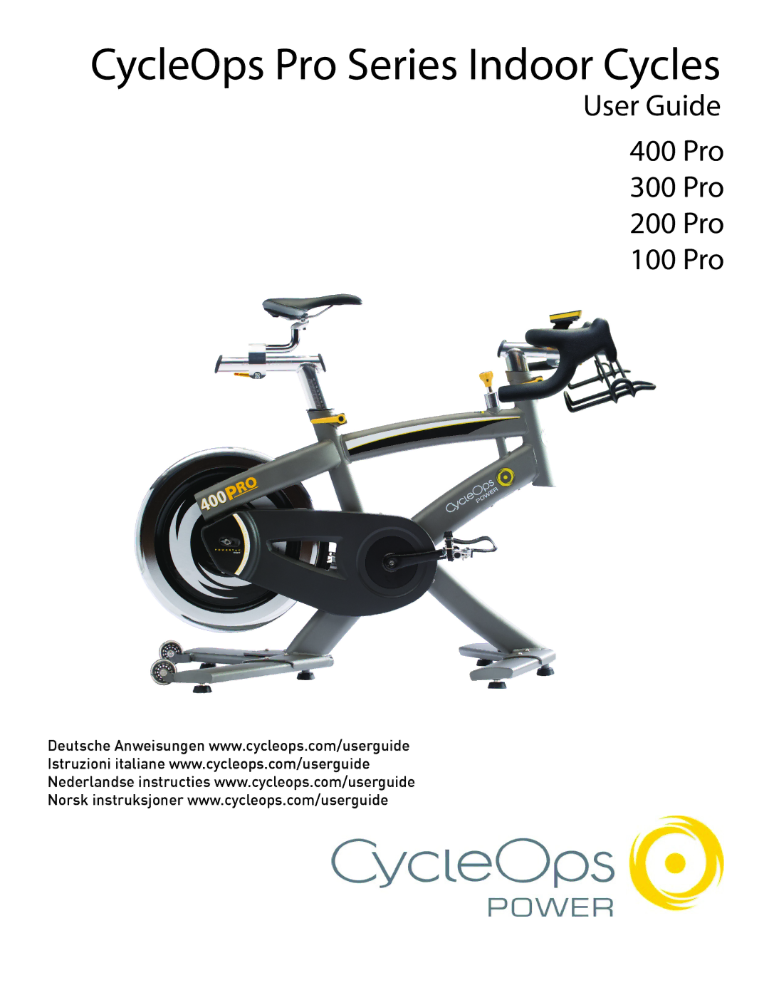 CycleOps 400 PRO, 300 PRO, 200 PRO, 100 PRO manual CycleOps Pro Series Indoor Cycles 