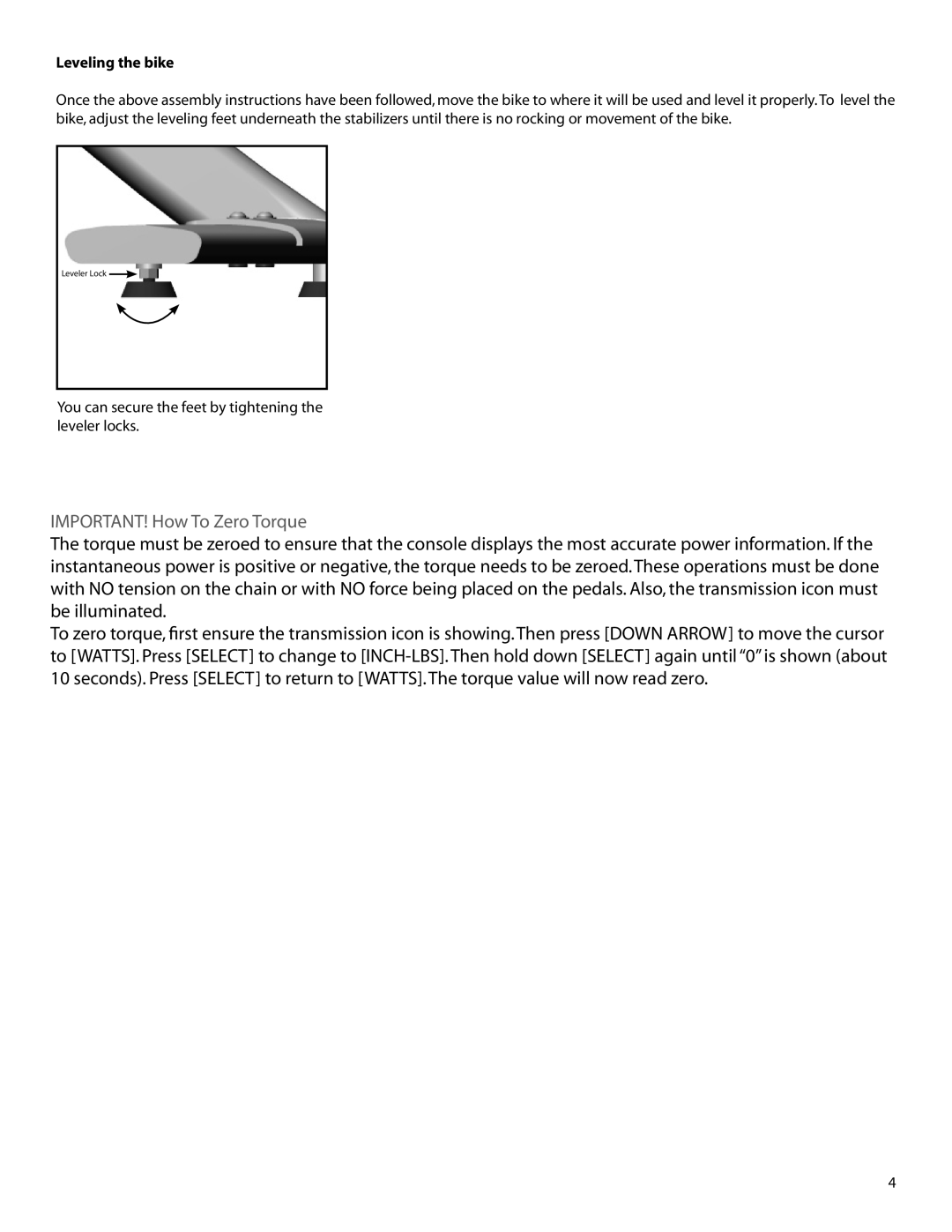 CycleOps Club Pro 300PT IMPORTANT! How To Zero Torque, You can secure the feet by tightening the leveler locks 