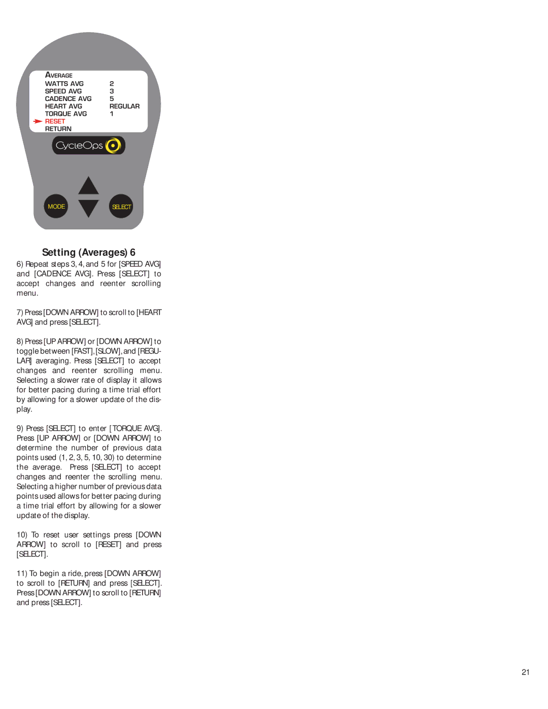 CycleOps Comp 200E, PRO 300PT manual Watts AVG Speed AVG Cadence AVG Heart AVG Regular Torque AVG 