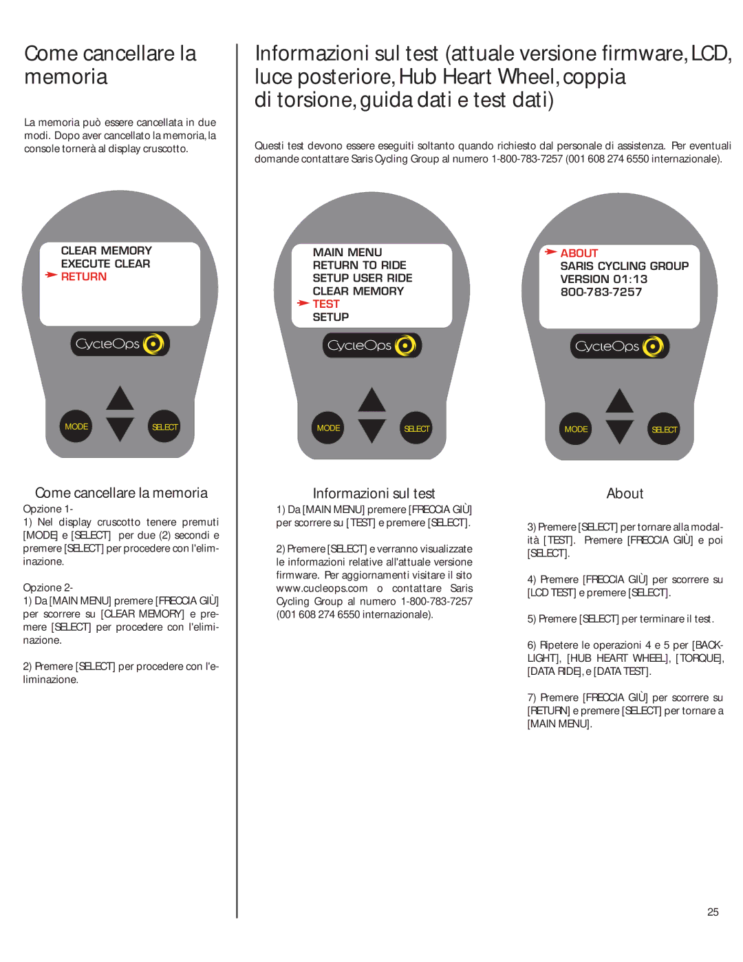 CycleOps Comp 200E, PRO 300PT manual Come cancellare la memoria, Informazioni sul test About 