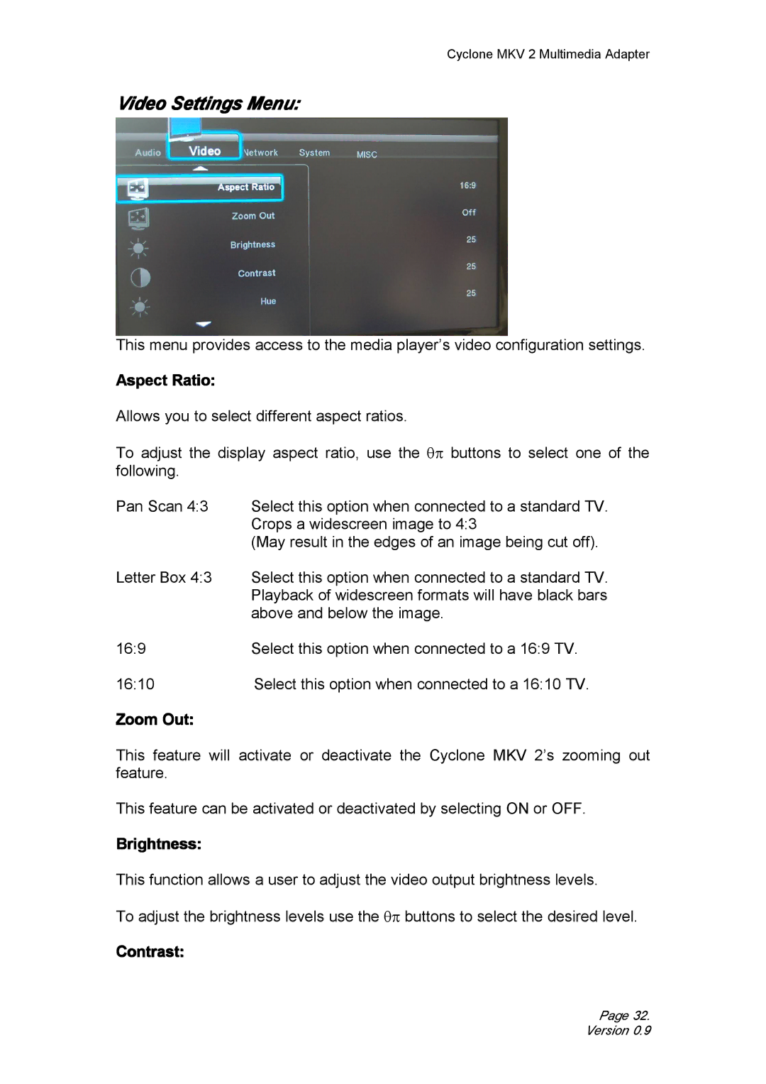 CyClone 1080P user manual Video Settings Menu, Aspect Ratio, Zoom Out, Brightness, Contrast 