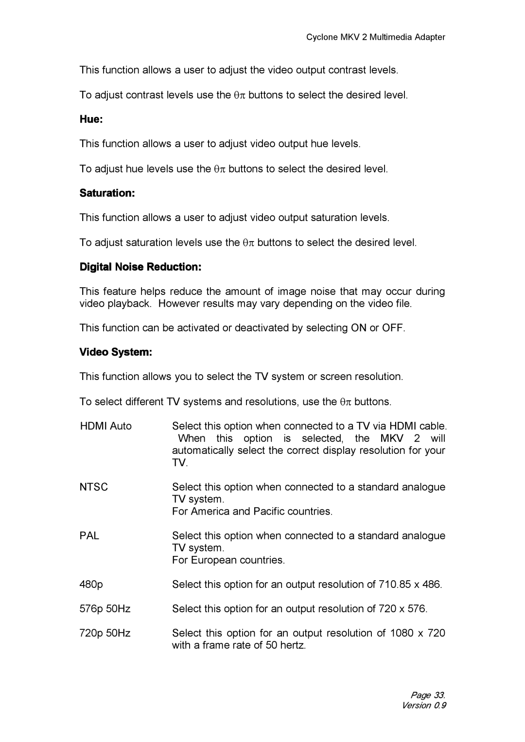 CyClone 1080P user manual Hue, Saturation, Digital Noise Reduction, Video System 