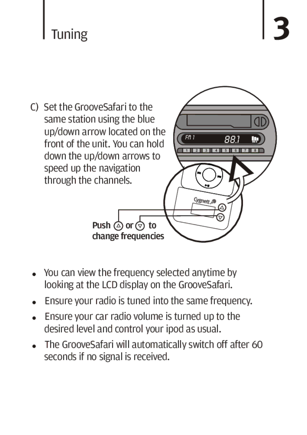 Cygnett Mini Wireless FM transmitter manual Tuning, Ensure your radio is tuned into the same frequency 