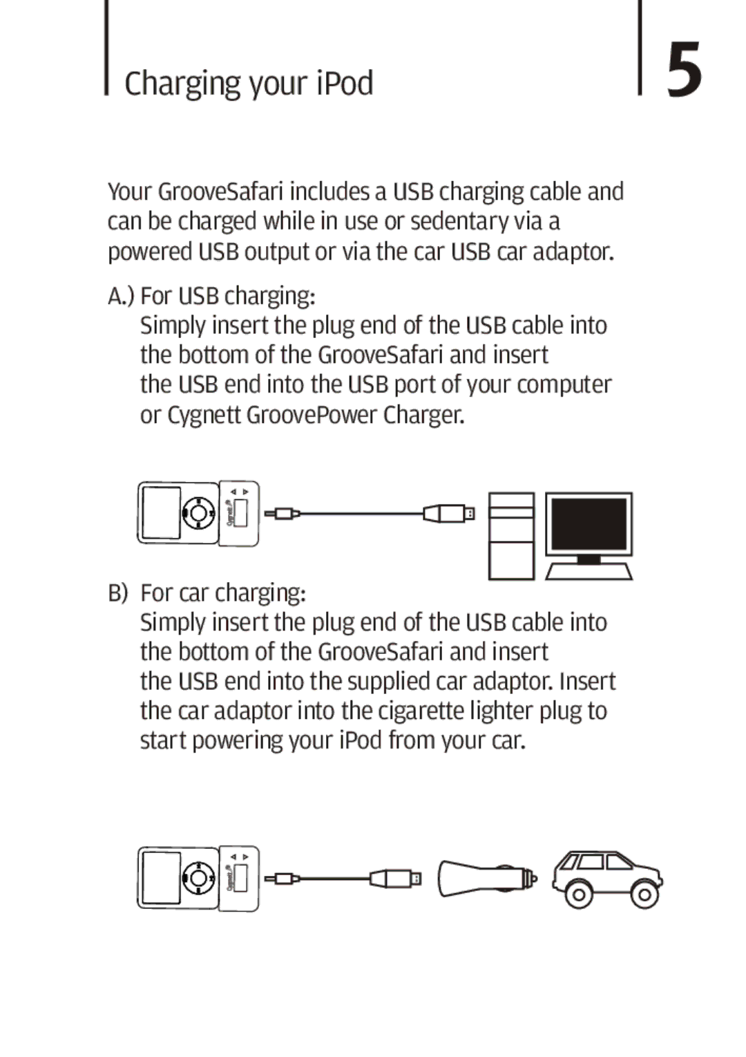 Cygnett Mini Wireless FM transmitter manual Charging your iPod, For USB charging, For car charging 