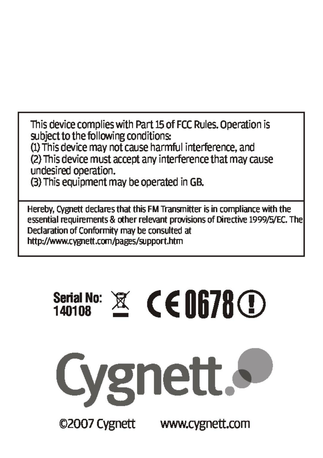 Cygnett Mini Wireless FM transmitter This device may not cause harmful interference, and, Cygnett, Serial No 1401080678 
