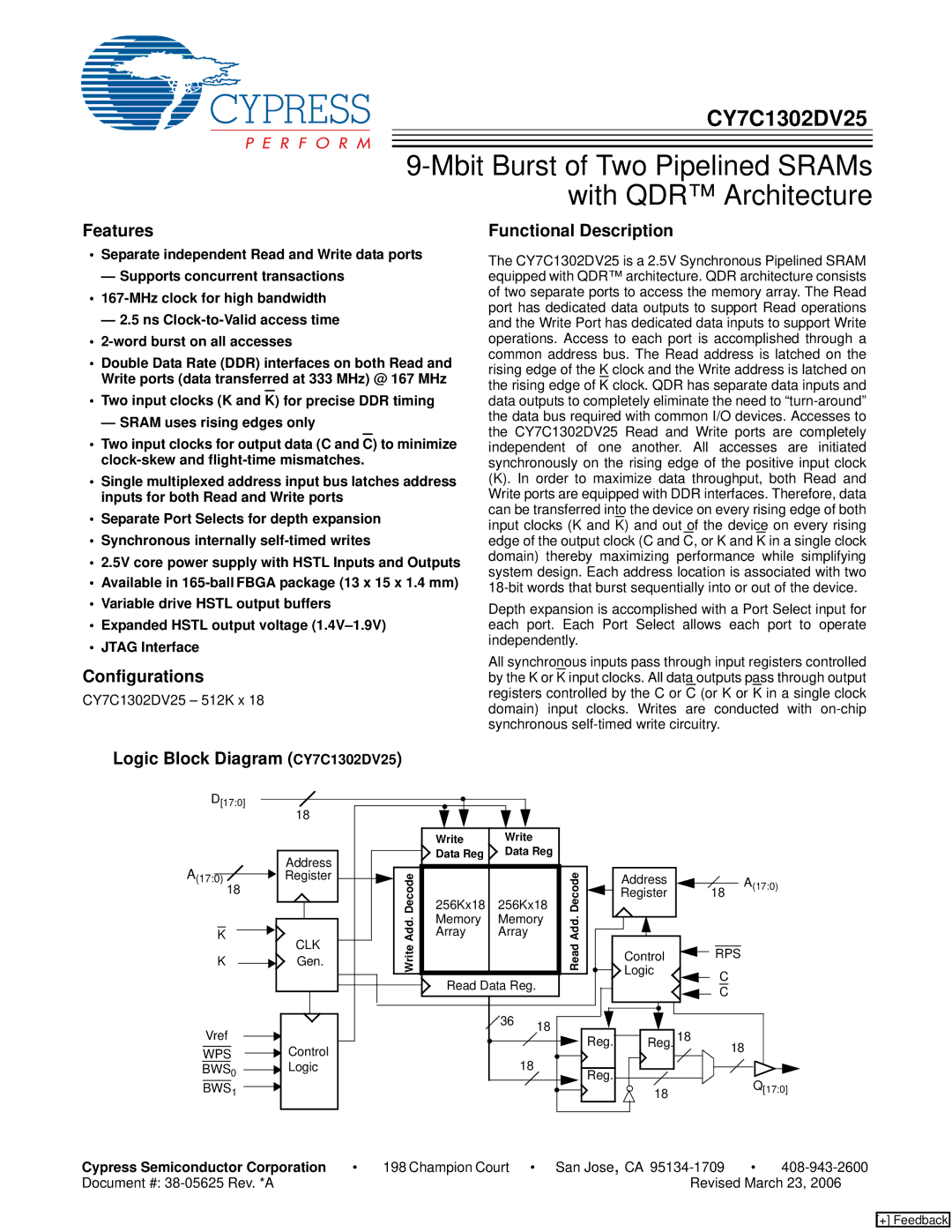 Cypress manual Features, Configurations, Functional Description, Logic Block Diagram CY7C1302DV25 