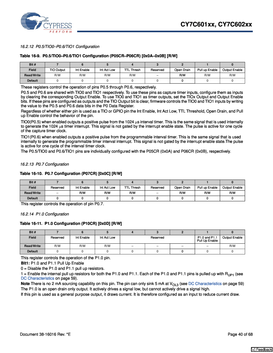 Cypress CY7C601xx manual 16.2.12 P0.5/TIO0-P0.6/TIO1 Configuration, 16.2.13 P0.7 Configuration, 16.2.14 P1.0 Configuration 